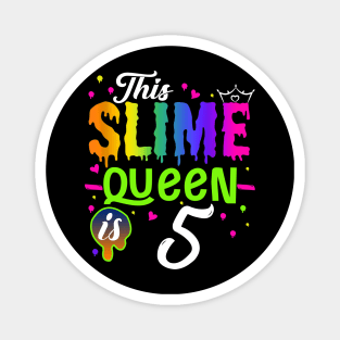 Kids This Slime Queen Is 5 Girl 5th Birthday Party Squad Outfit Magnet